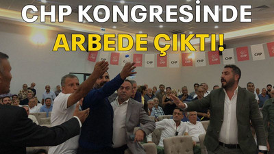 CHP kongresinde arbede çıktı!